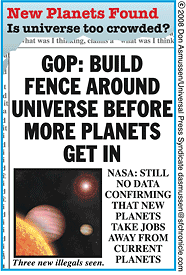 GOP: Build fence around universe before more planets get in